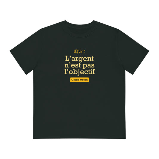 T-shirt - L'argent n'est pas l'objectif