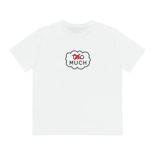 T-shirt - Too much